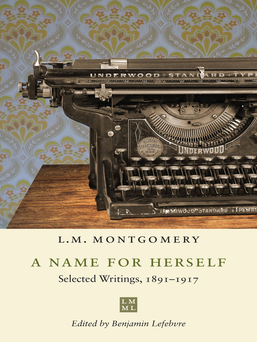 Title details for A Name for Herself by L. M. Montgomery - Available